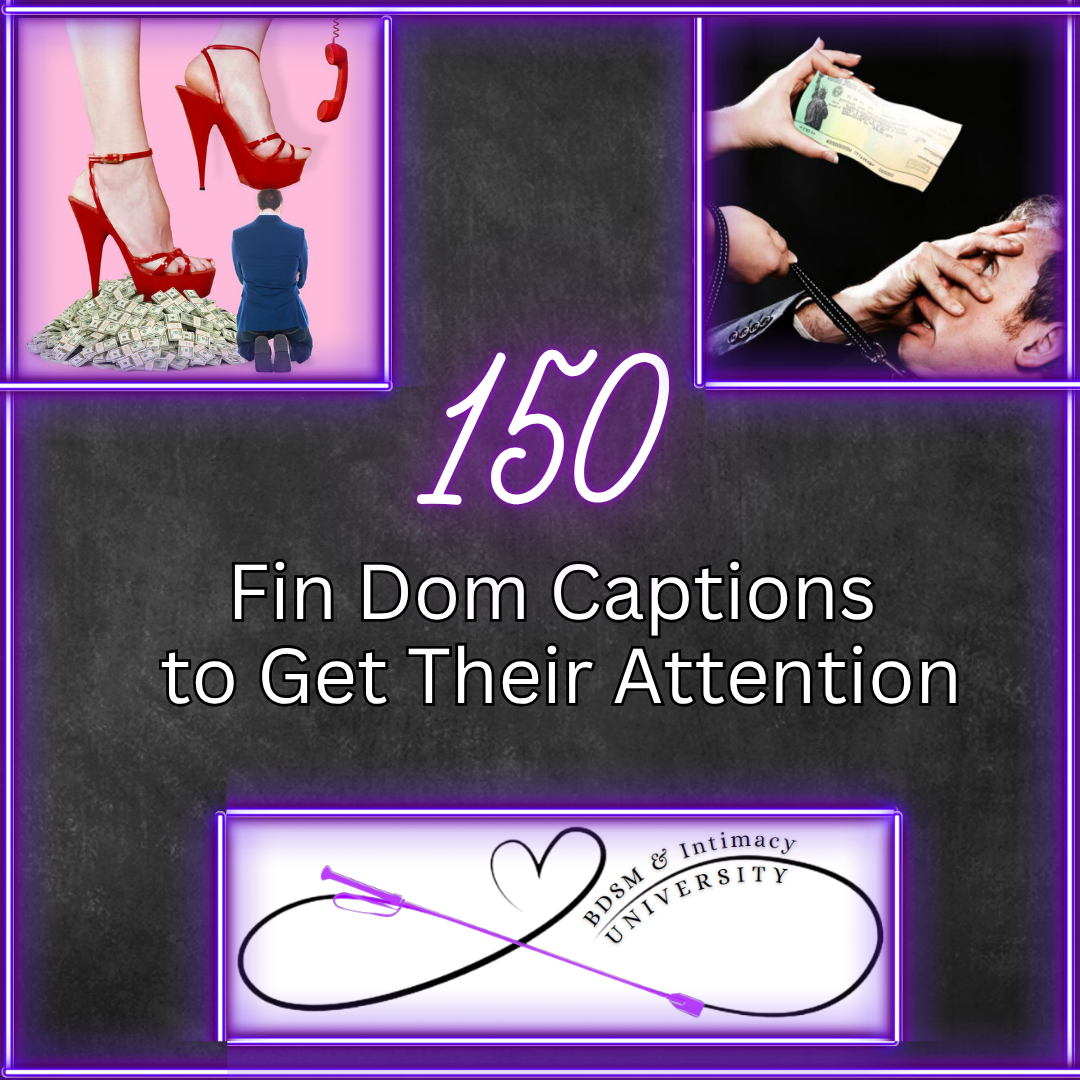 150 Fin Dom Captions to Get Their Attention