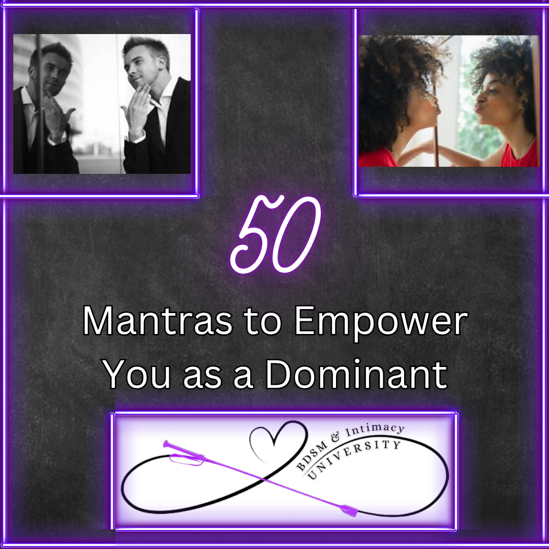 50 Mantras to Empower You as a Dominant