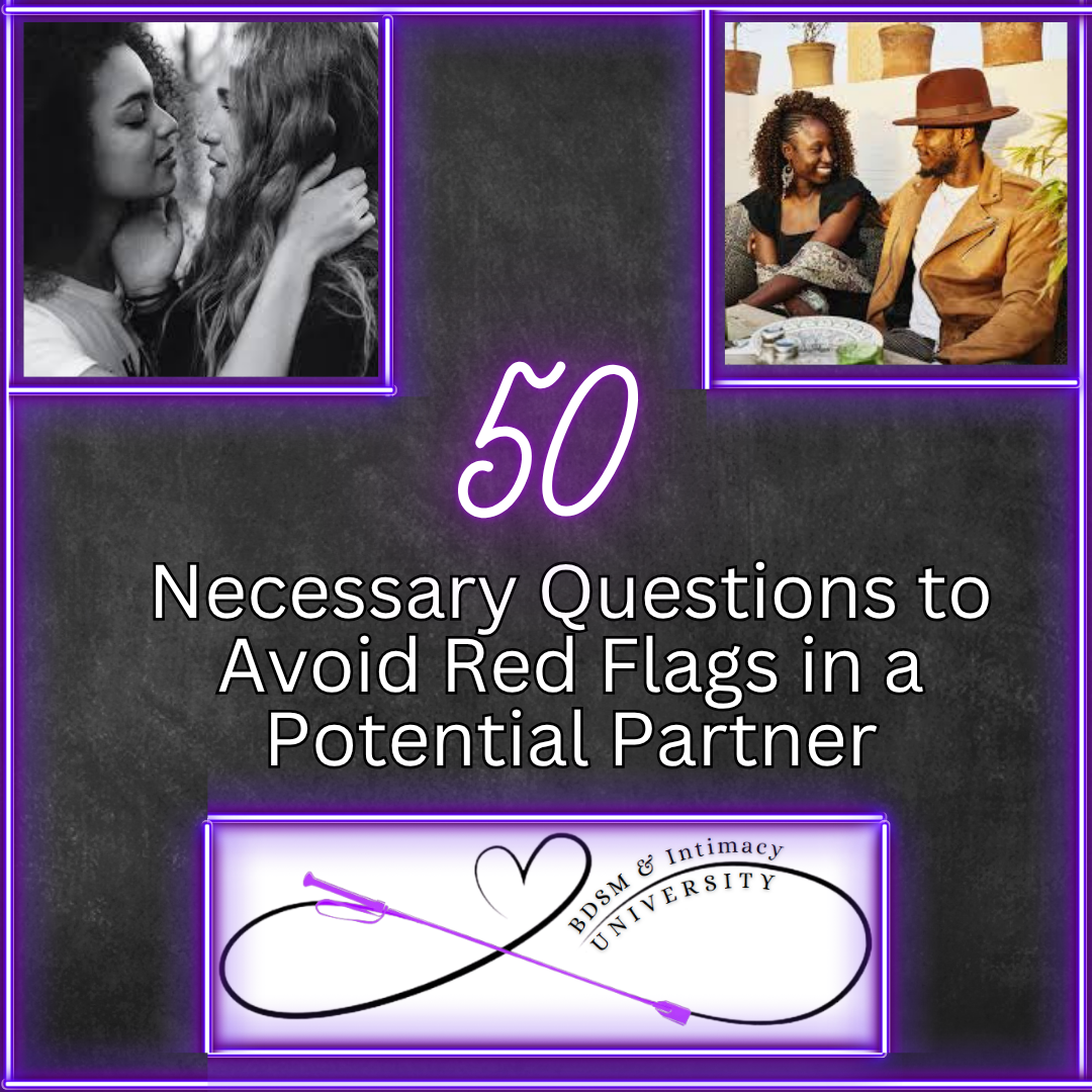 50 Necessary Questions to Avoid Red Flags in a Potential Partner