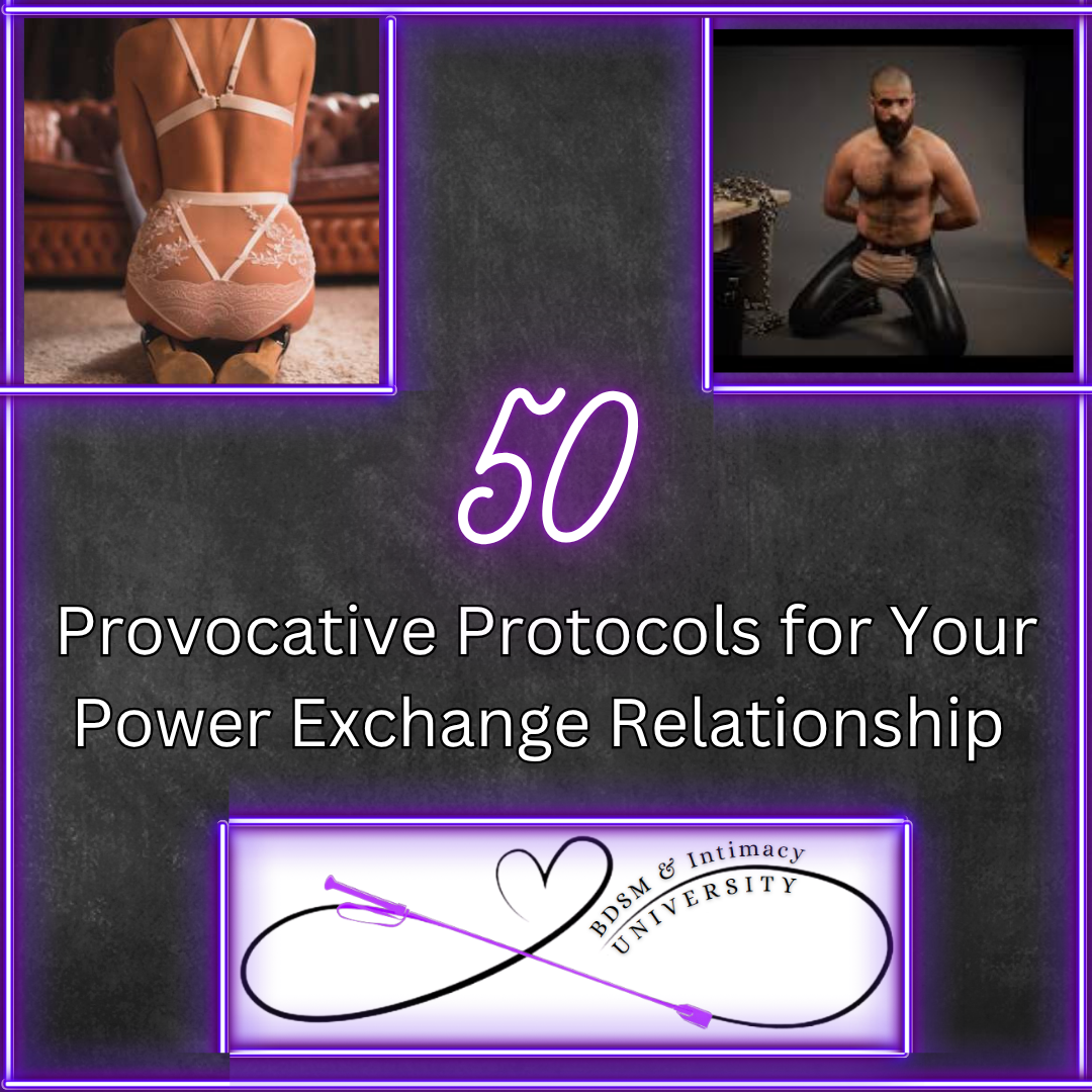 50 Provocative Protocols for Your Power Exchange Relationship