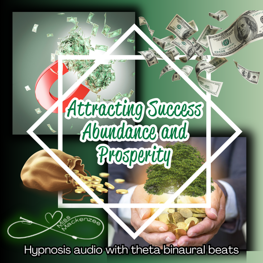 Attracting Success, Abundance, and Prosperity