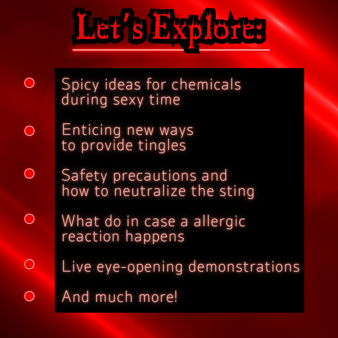 Feel the Burn: Chemical Play