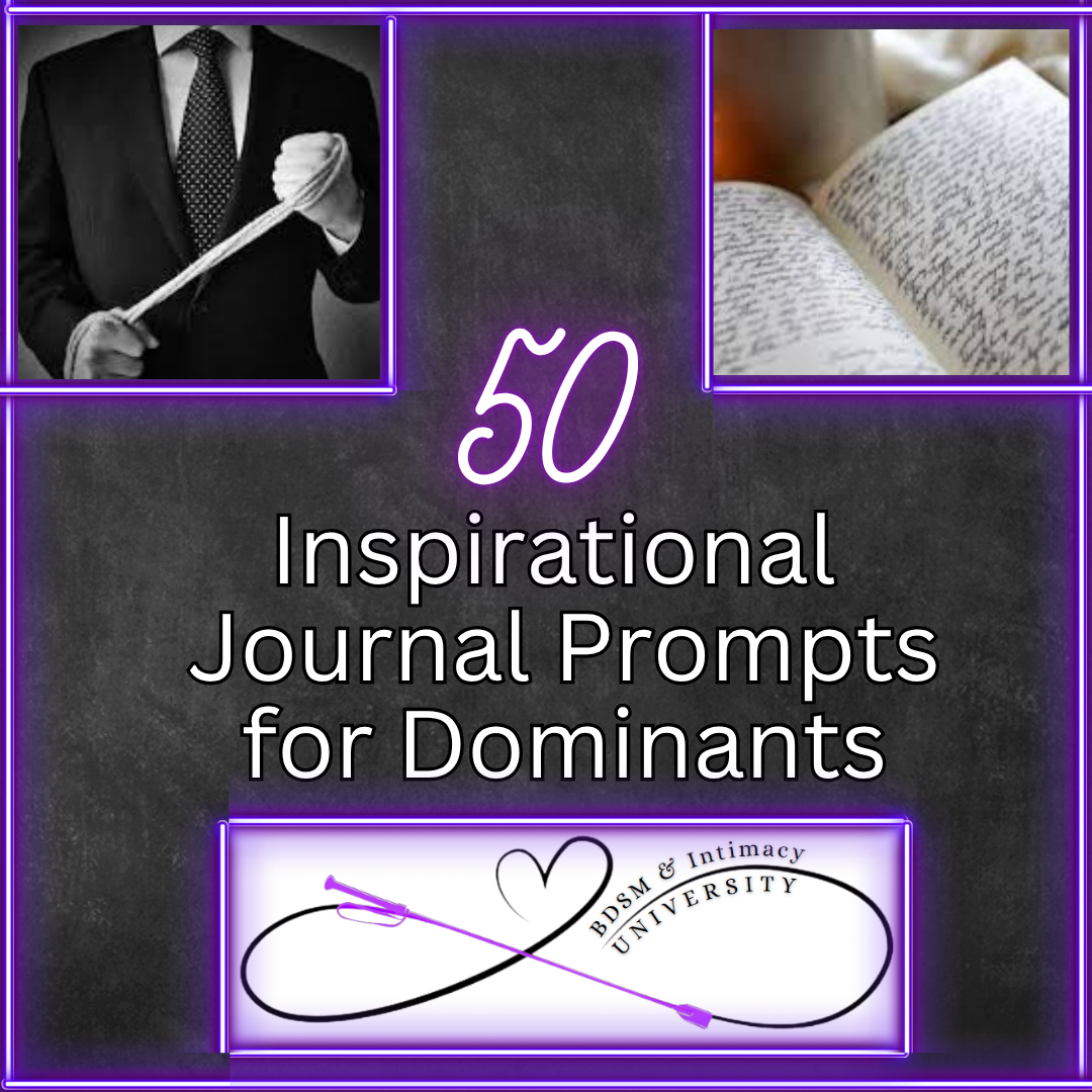 50 Inspirational Journal Prompts for Dominants