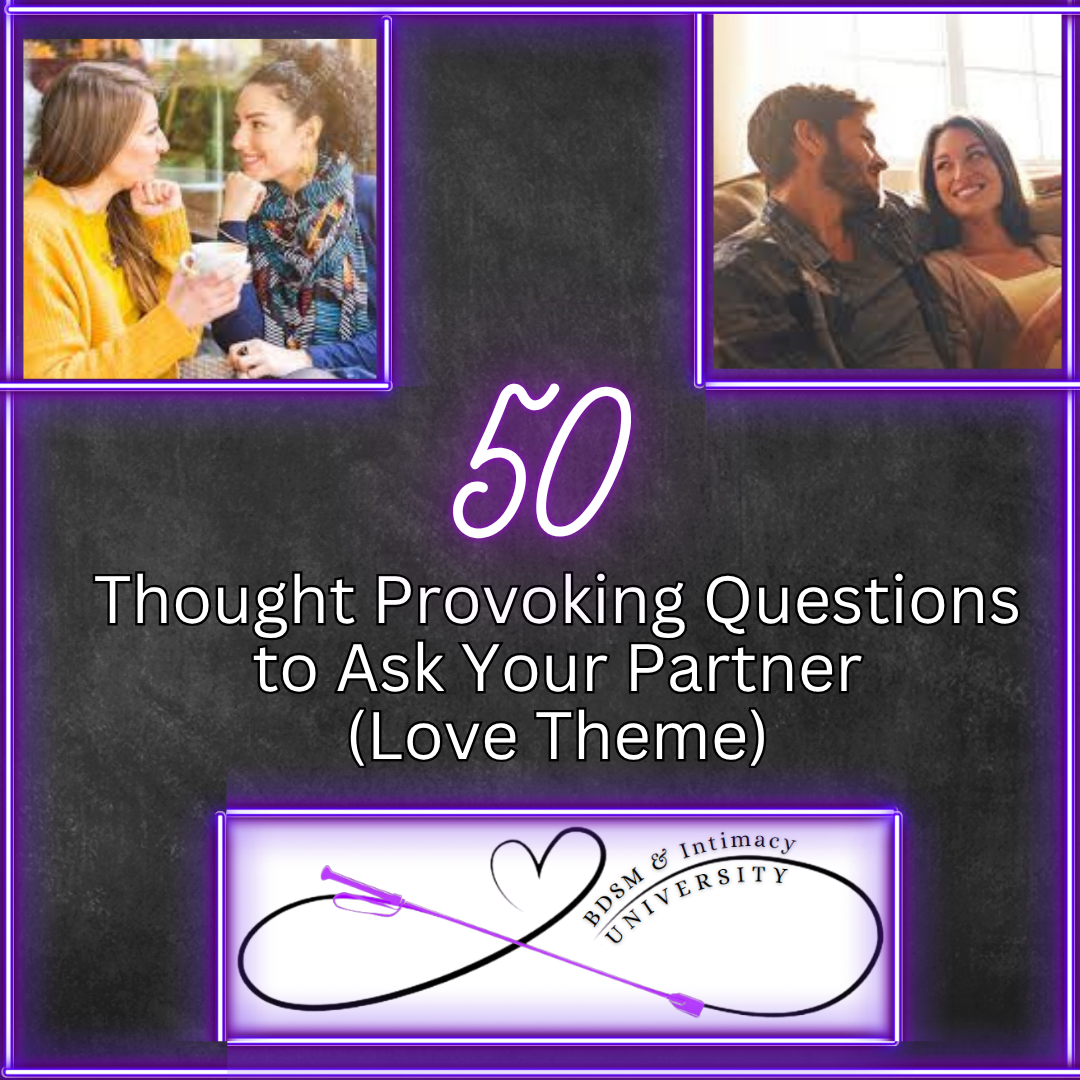 50 Thought Provoking Questions to Ask Your Partner (Love Theme)
