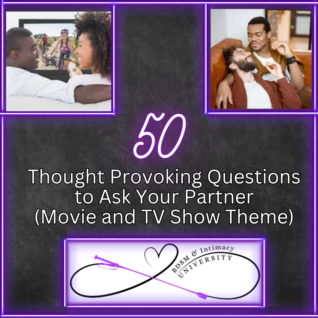 50 Thought Provoking Questions to Ask Your Partner (Movie and TV Show Theme)