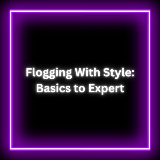 Flogging with Style: Basics to Expert