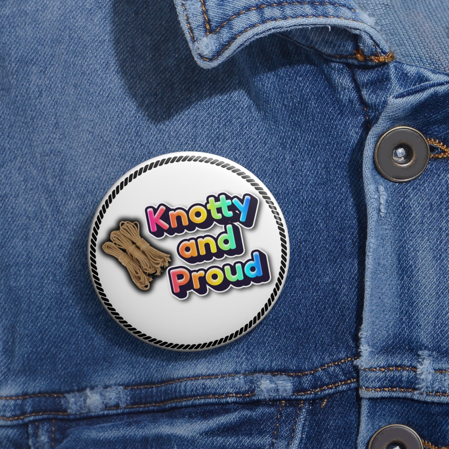 Knotty and proud pinback button
