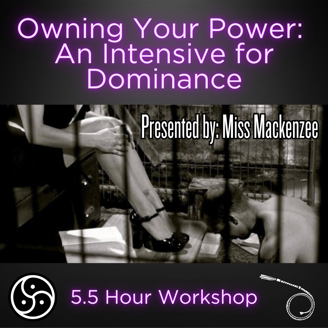 Owning Your Power: An Intensive for Dominance