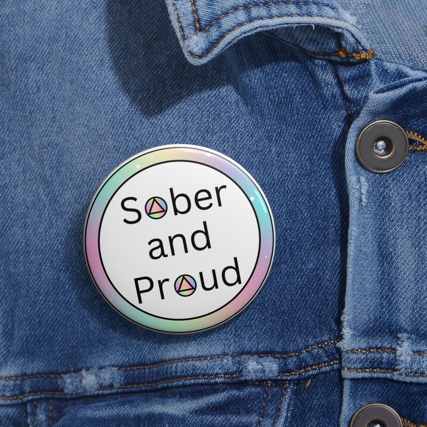 Sober and Proud with either AA or NA sobriety symbol pinback button