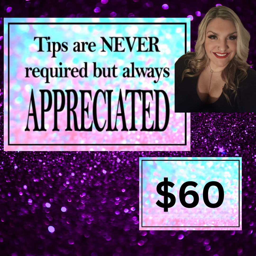 $60 Appreciation Tip
