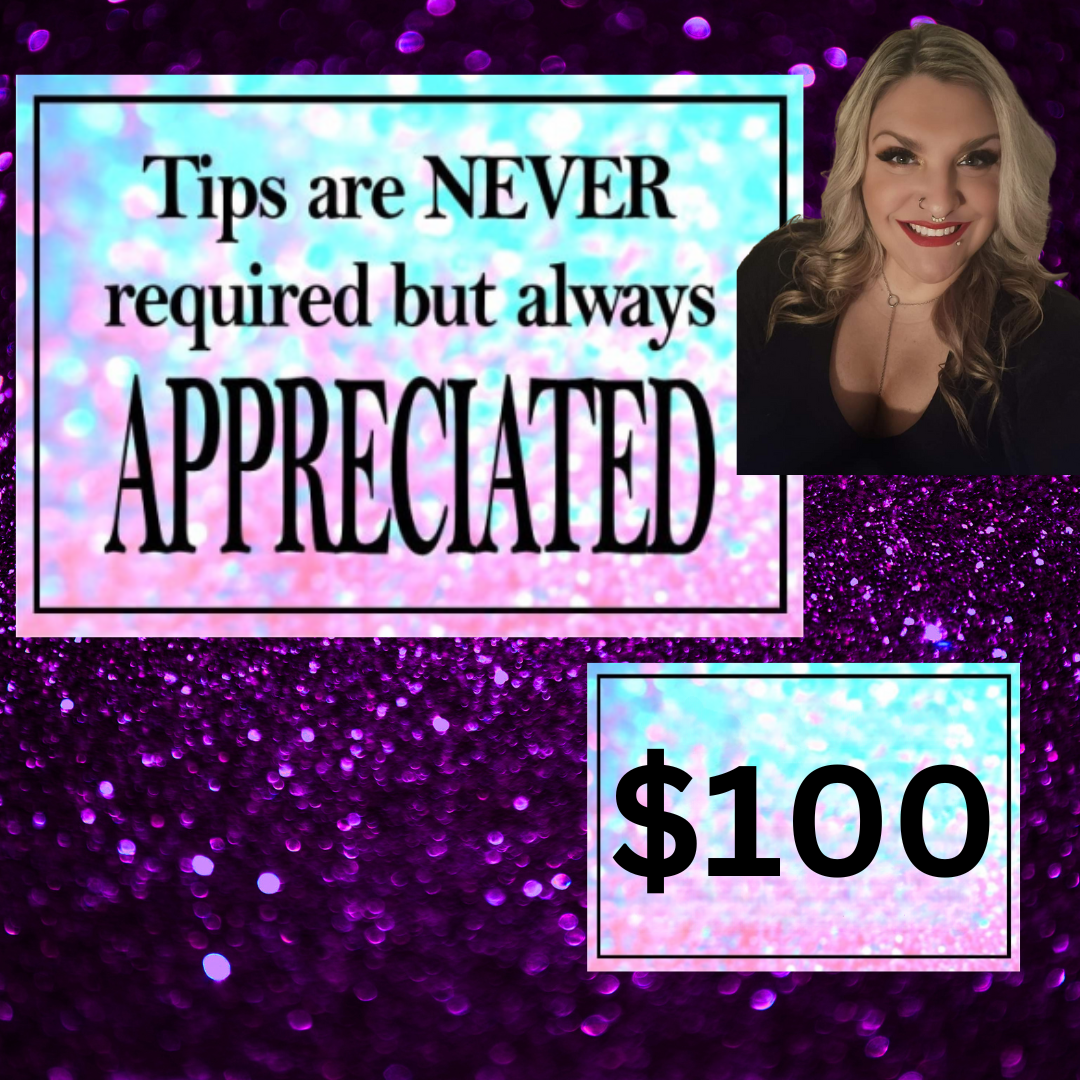 $100 Appreciation Tip