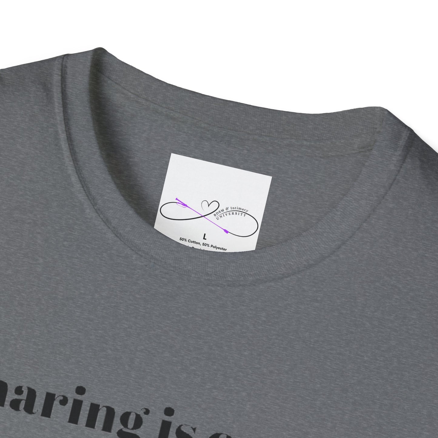 Sharing is Caring Poly Unisex Softstyle T-Shirt