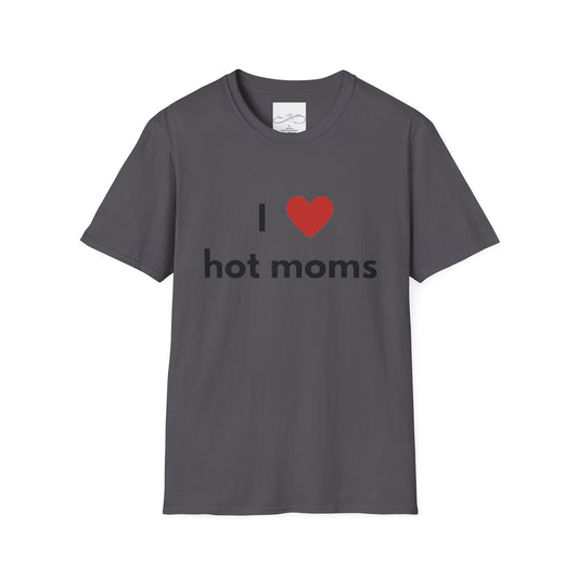 I Love Hot Moms Unisex Softstyle T-Shirt