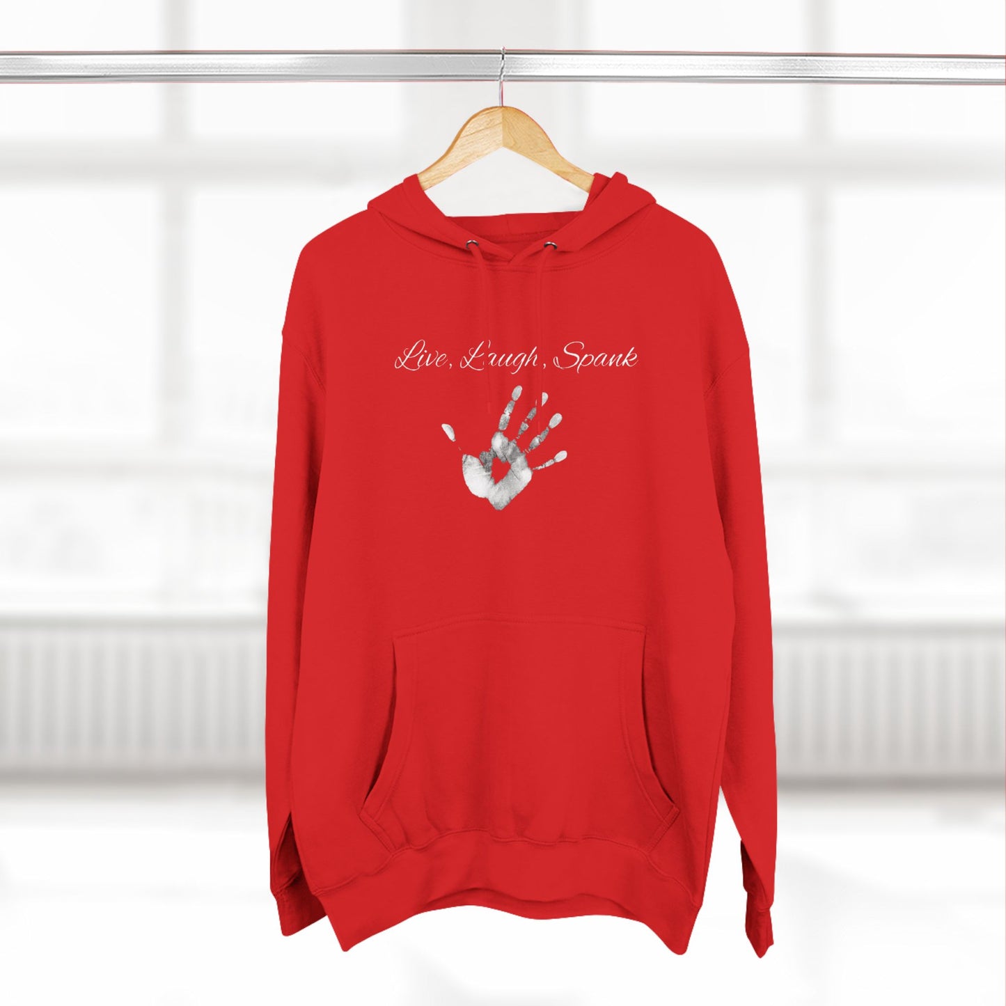 Live, Laugh, Spank Unisex Pullover Hoodie