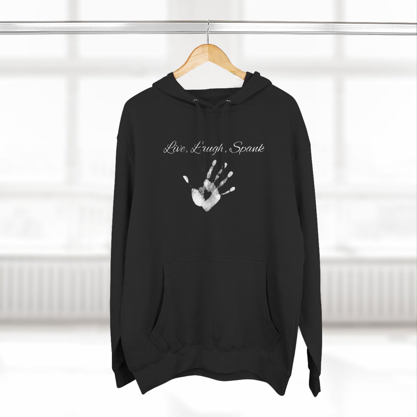 Live, Laugh, Spank Unisex Pullover Hoodie