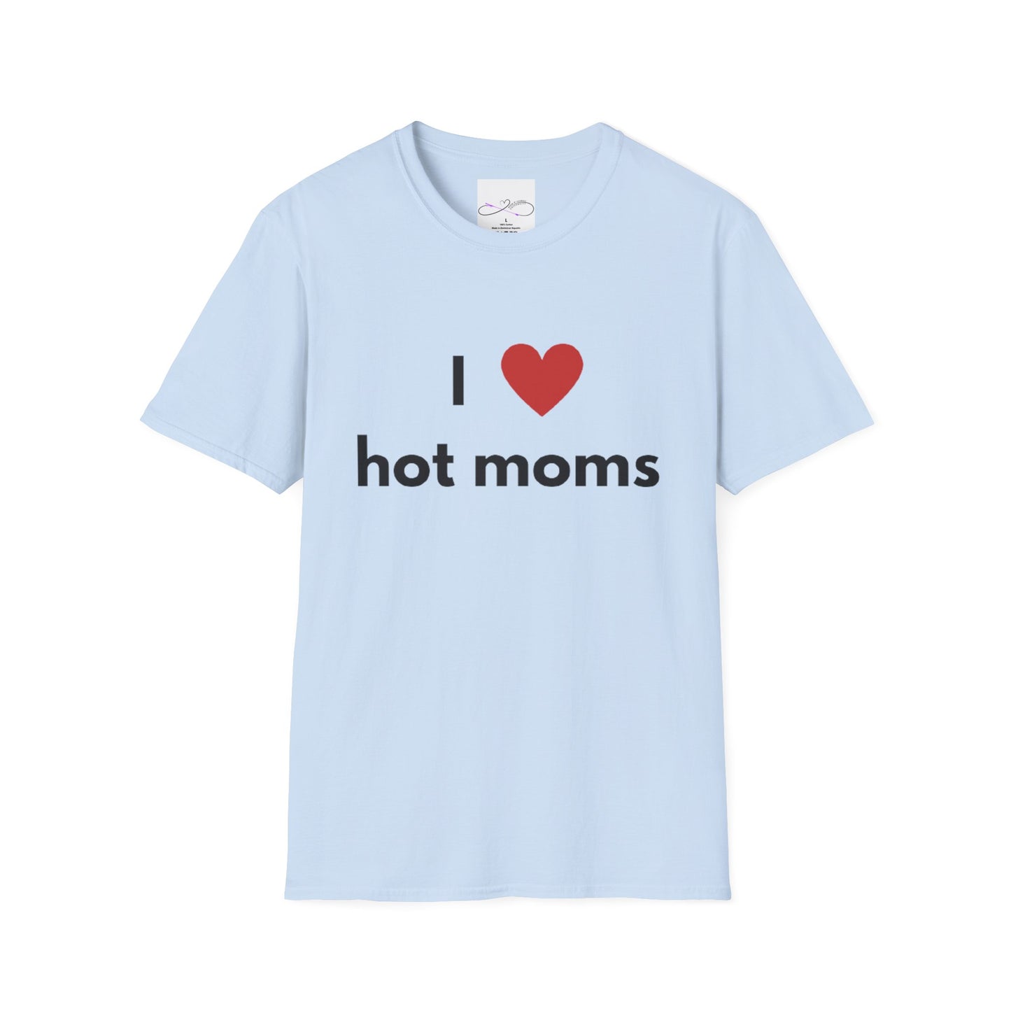 I Love Hot Moms Unisex Softstyle T-Shirt