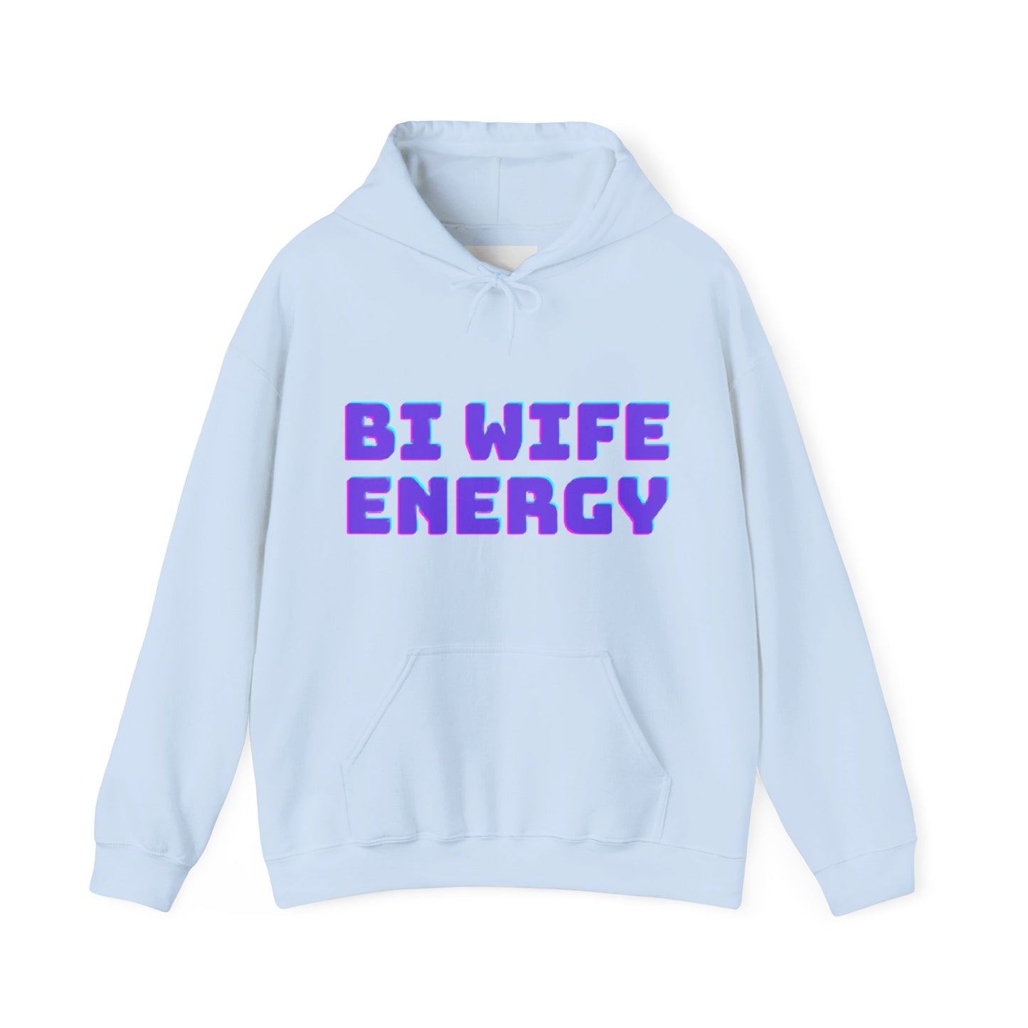 Bi Wife Energy Unisex Hooded Sweatshirt