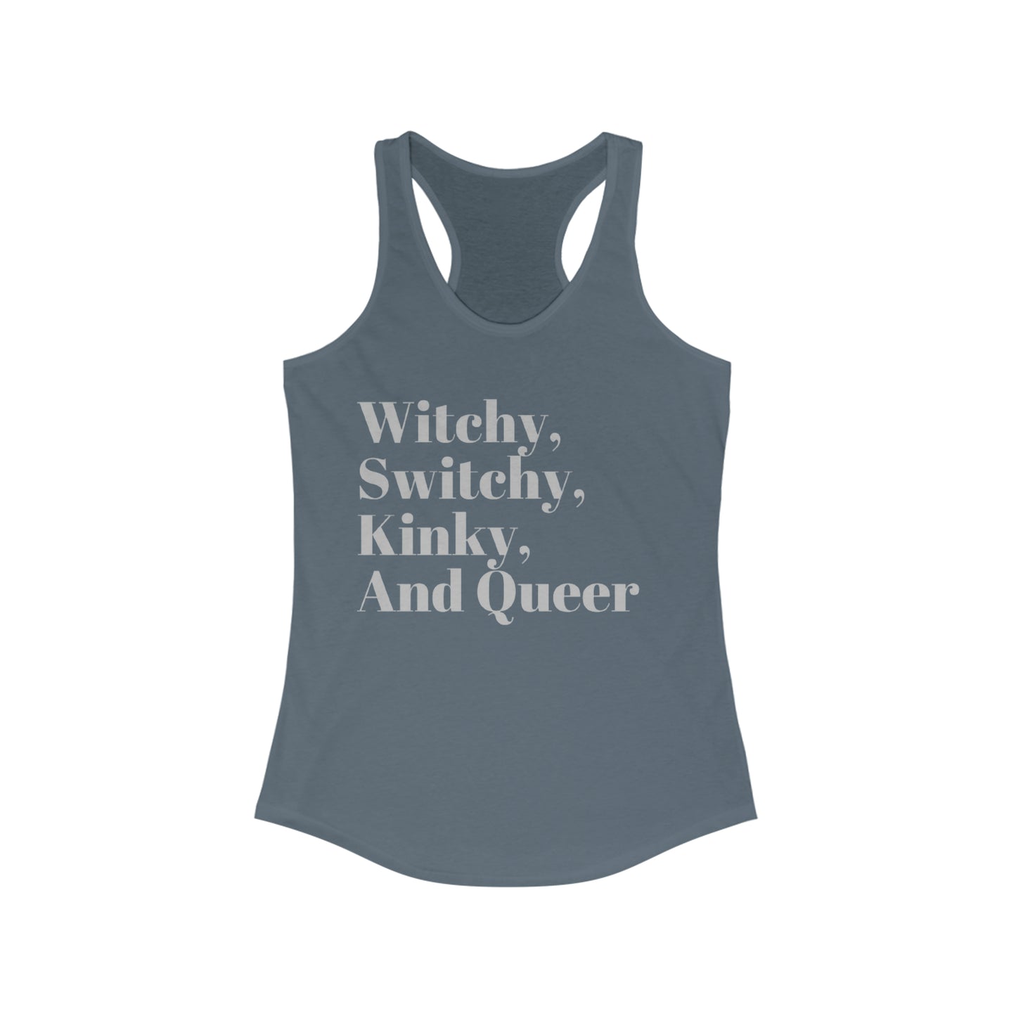 Witchy, Switchy, Kinky, and Queer Women's Racerback Tank