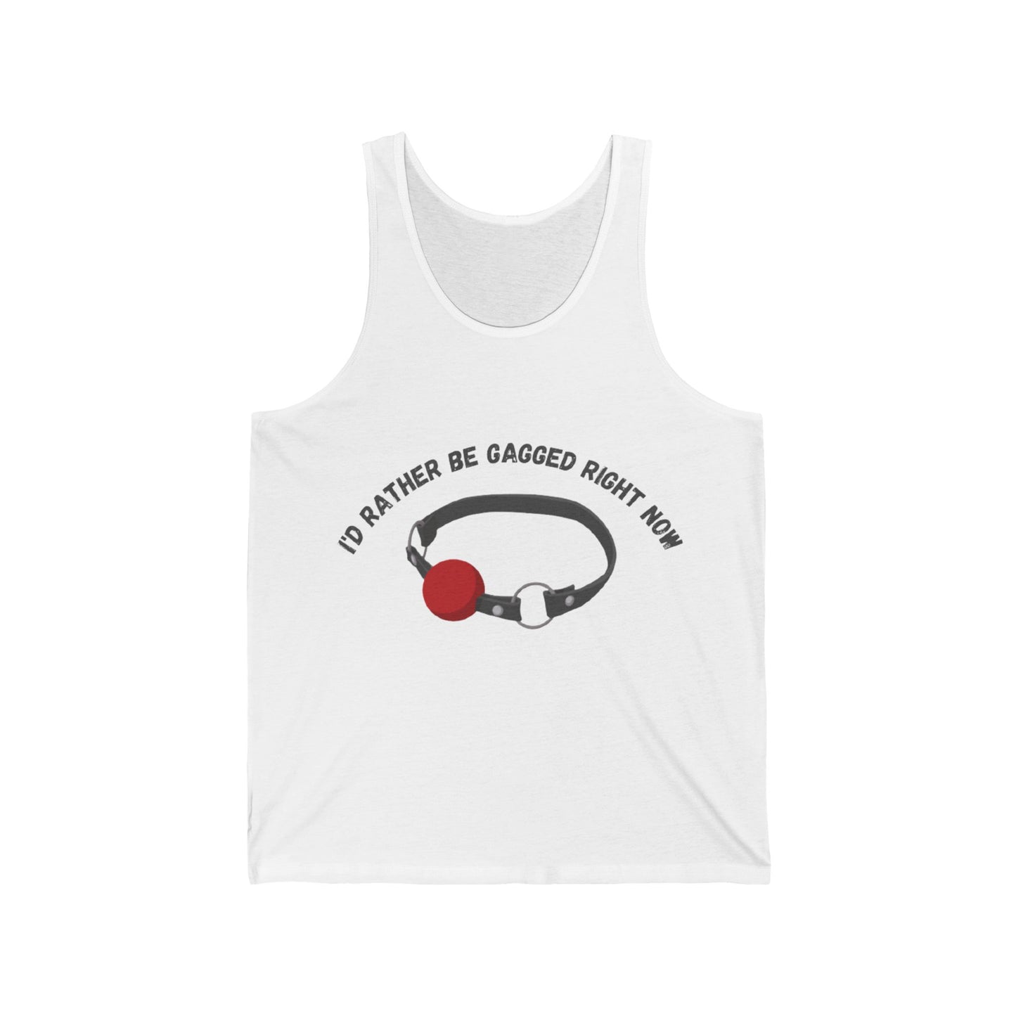 I'd Rather Be Gagged Unisex Jersey Tank