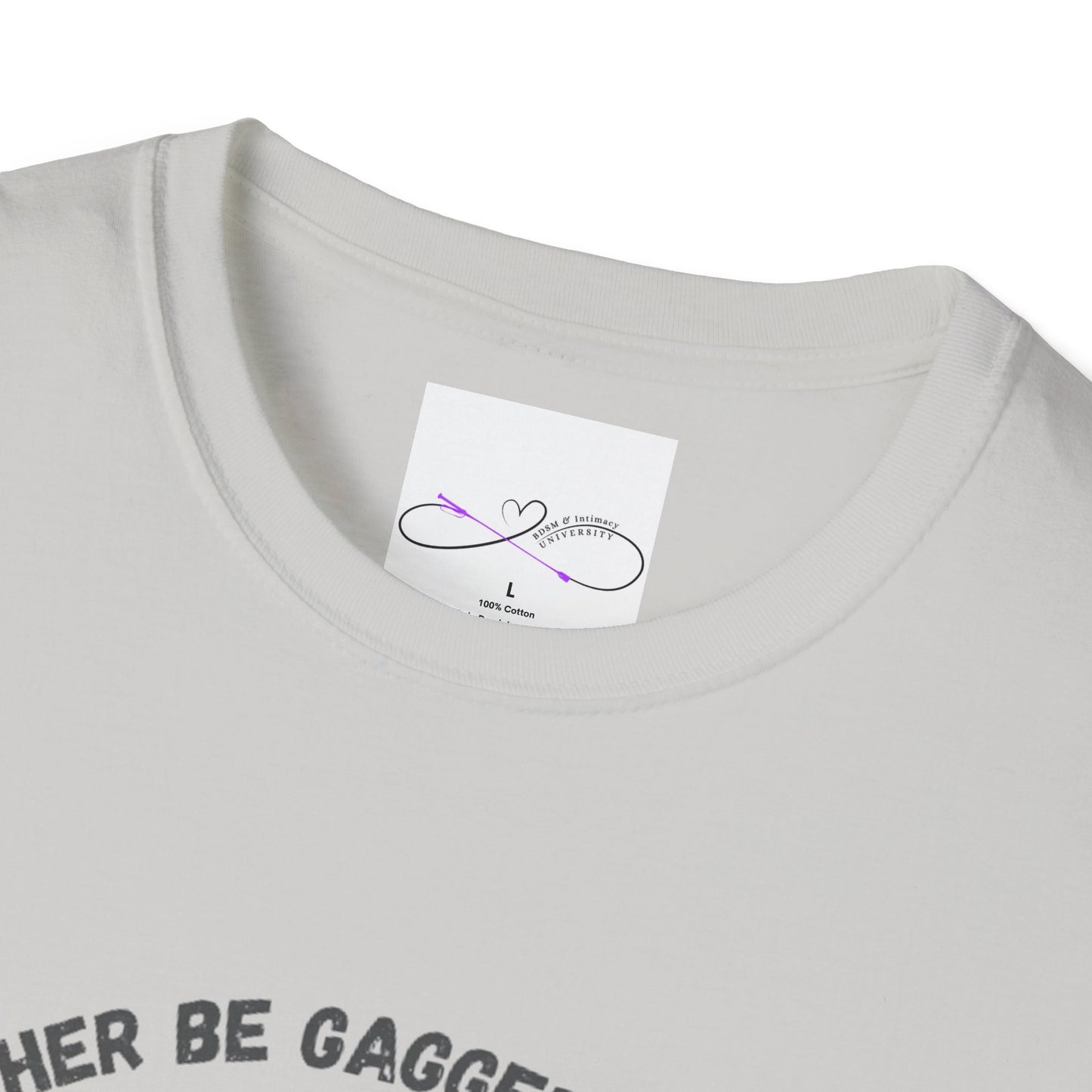 I'd Rather Be Gagged Unisex Softstyle T-Shirt