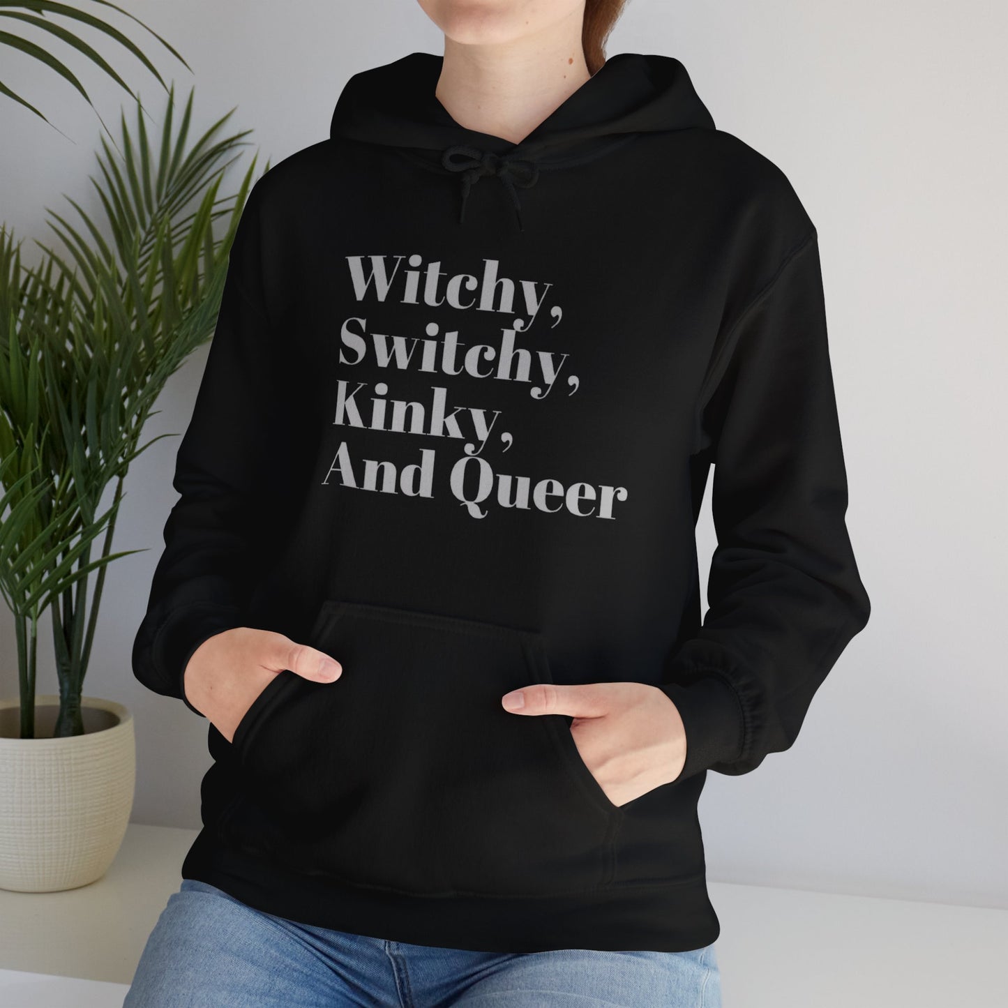 Witchy, Switchy, Kinky, and Queer Unisex Hooded Sweatshirt