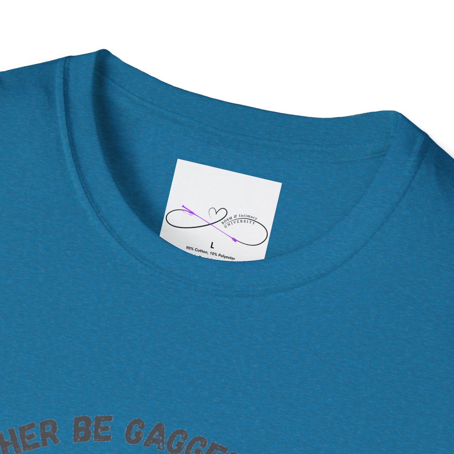 I'd Rather Be Gagged Unisex Softstyle T-Shirt