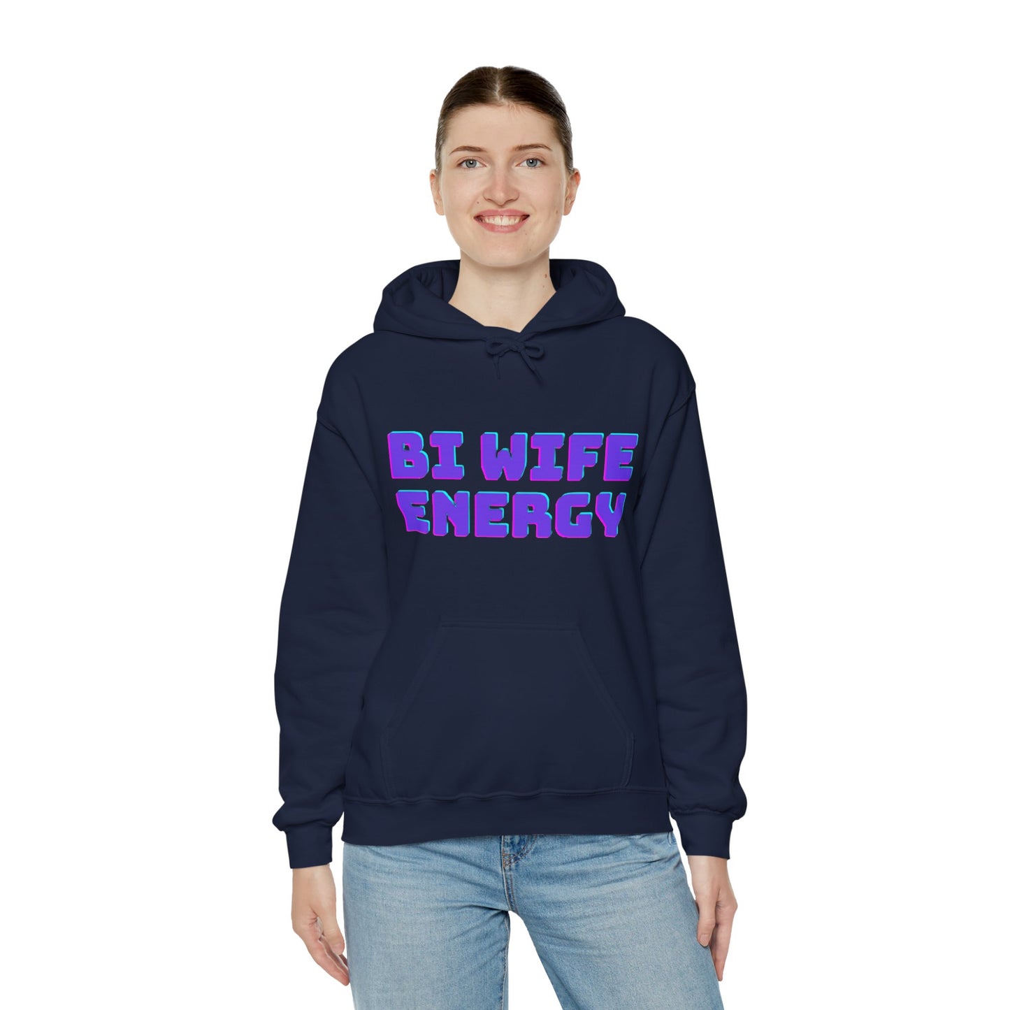 Bi Wife Energy Unisex Hooded Sweatshirt