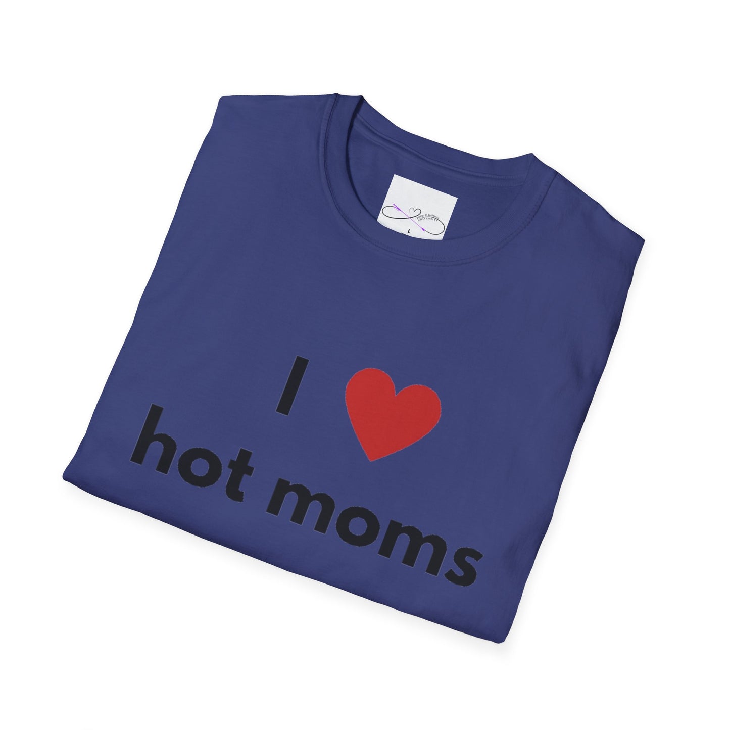 I Love Hot Moms Unisex Softstyle T-Shirt