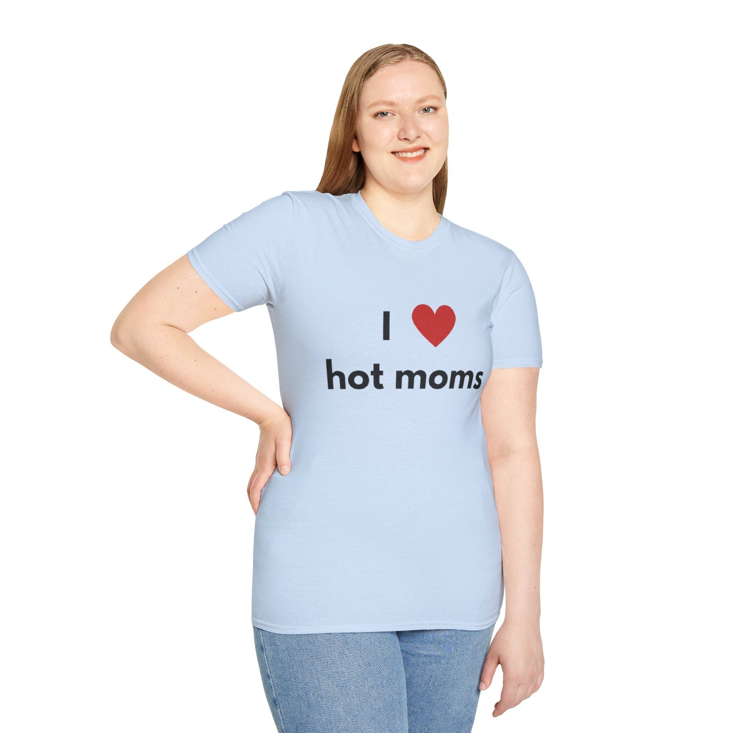 I Love Hot Moms Unisex Softstyle T-Shirt