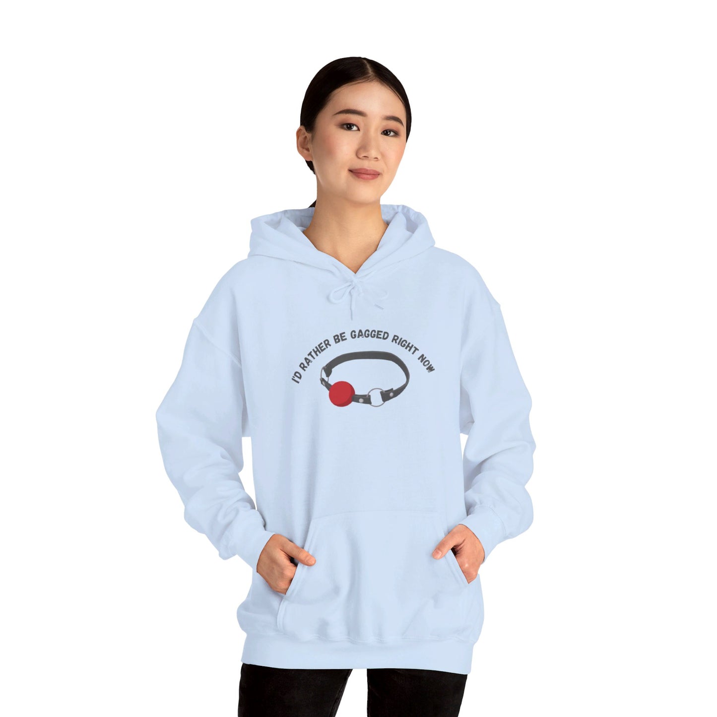 I'd Rather Be Gagged Unisex Hooded Sweatshirt