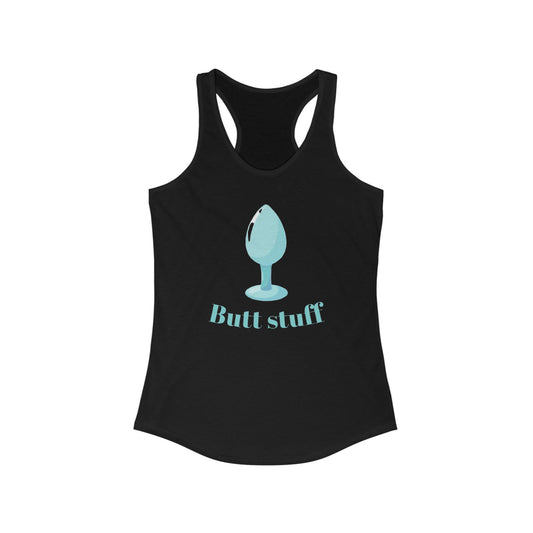 Butt Stuff Racerback Tank