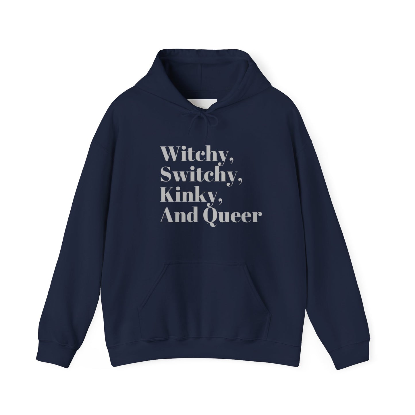 Witchy, Switchy, Kinky, and Queer Unisex Hooded Sweatshirt