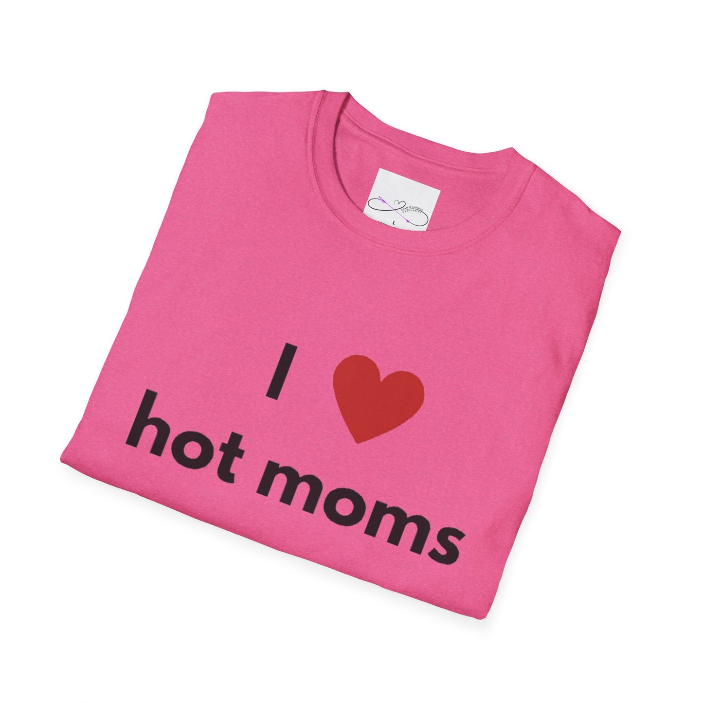 I Love Hot Moms Unisex Softstyle T-Shirt