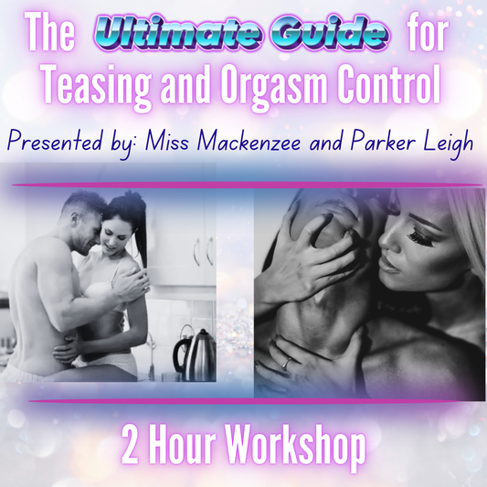 The Ultimate Guide for Teasing and Orgasm Control