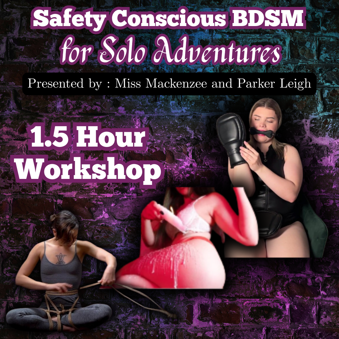 Safety Conscious BDSM for Solo Adventures