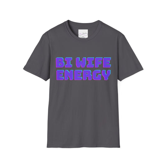 Bi Wife Energy Unisex Softstyle T-Shirt