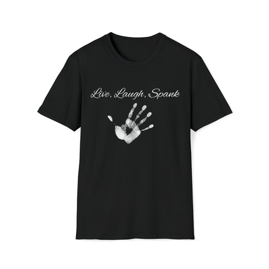 Live, Laugh Spank Unisex Softstyle T-Shirt