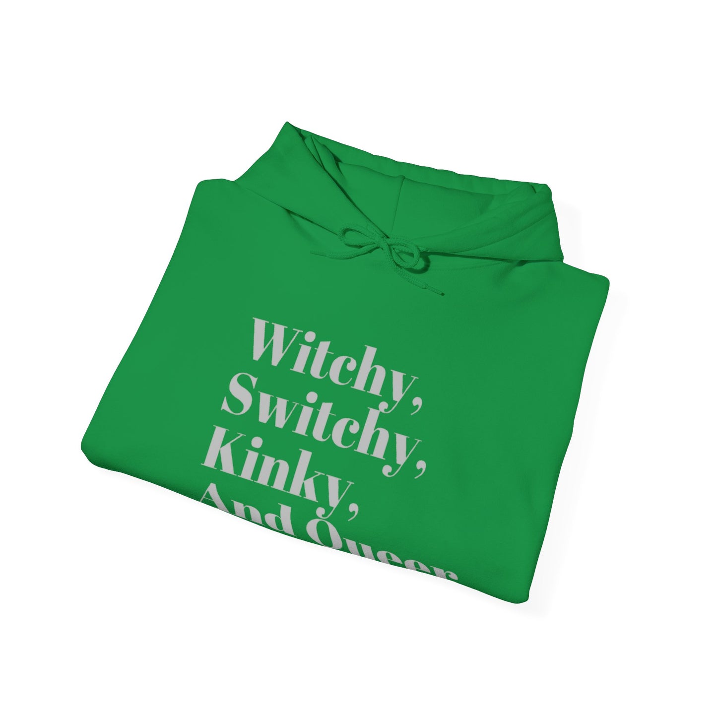 Witchy, Switchy, Kinky, and Queer Unisex Hooded Sweatshirt