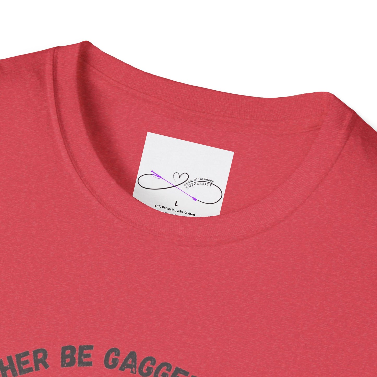 I'd Rather Be Gagged Unisex Softstyle T-Shirt