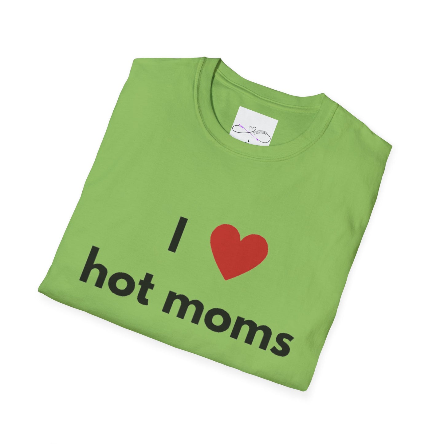 I Love Hot Moms Unisex Softstyle T-Shirt