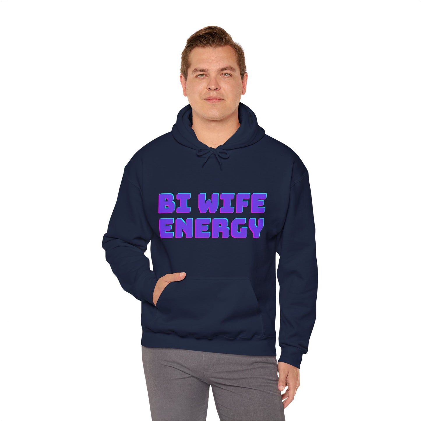 Bi Wife Energy Unisex Hooded Sweatshirt