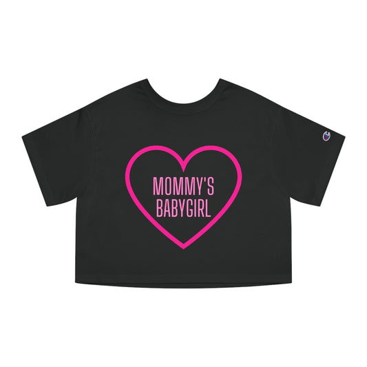 Mommy's Babygirl Cropped T-Shirt