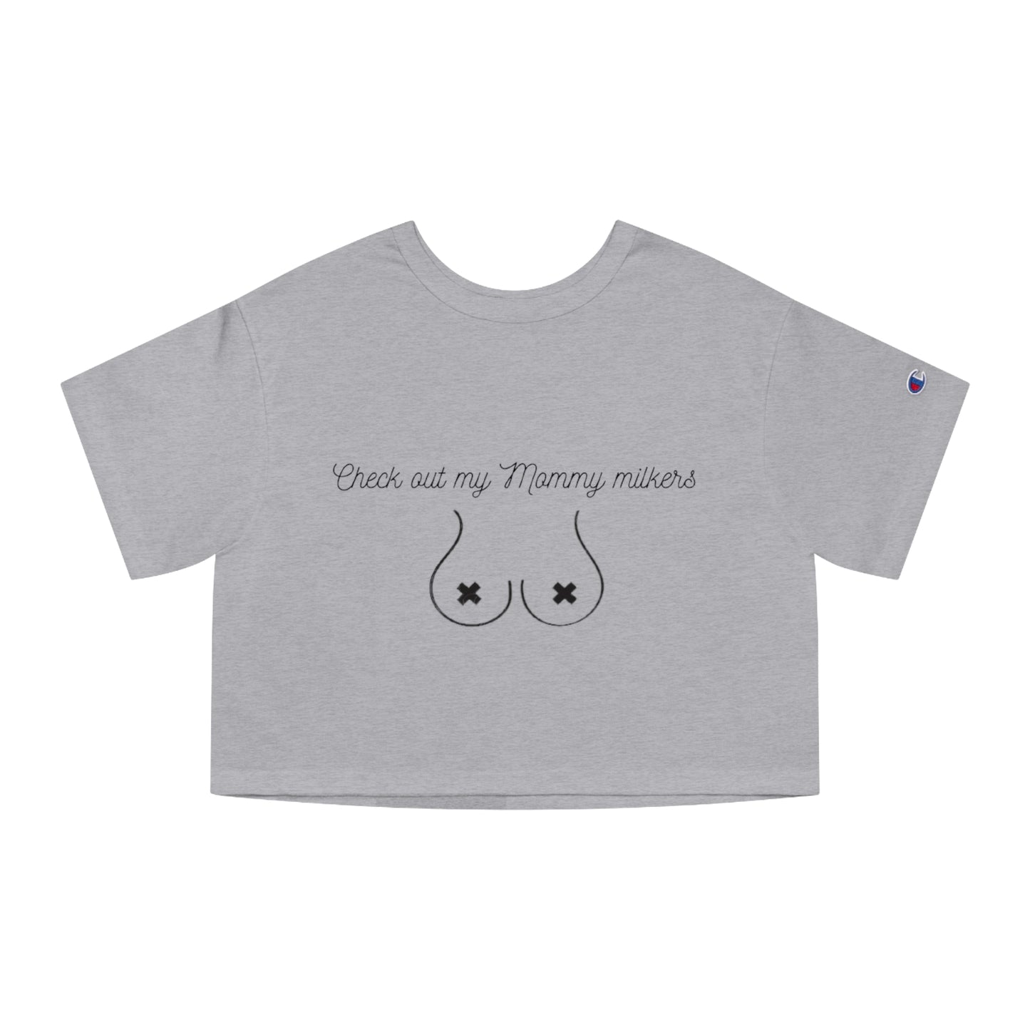 Mommy Milkers Cropped T-Shirt