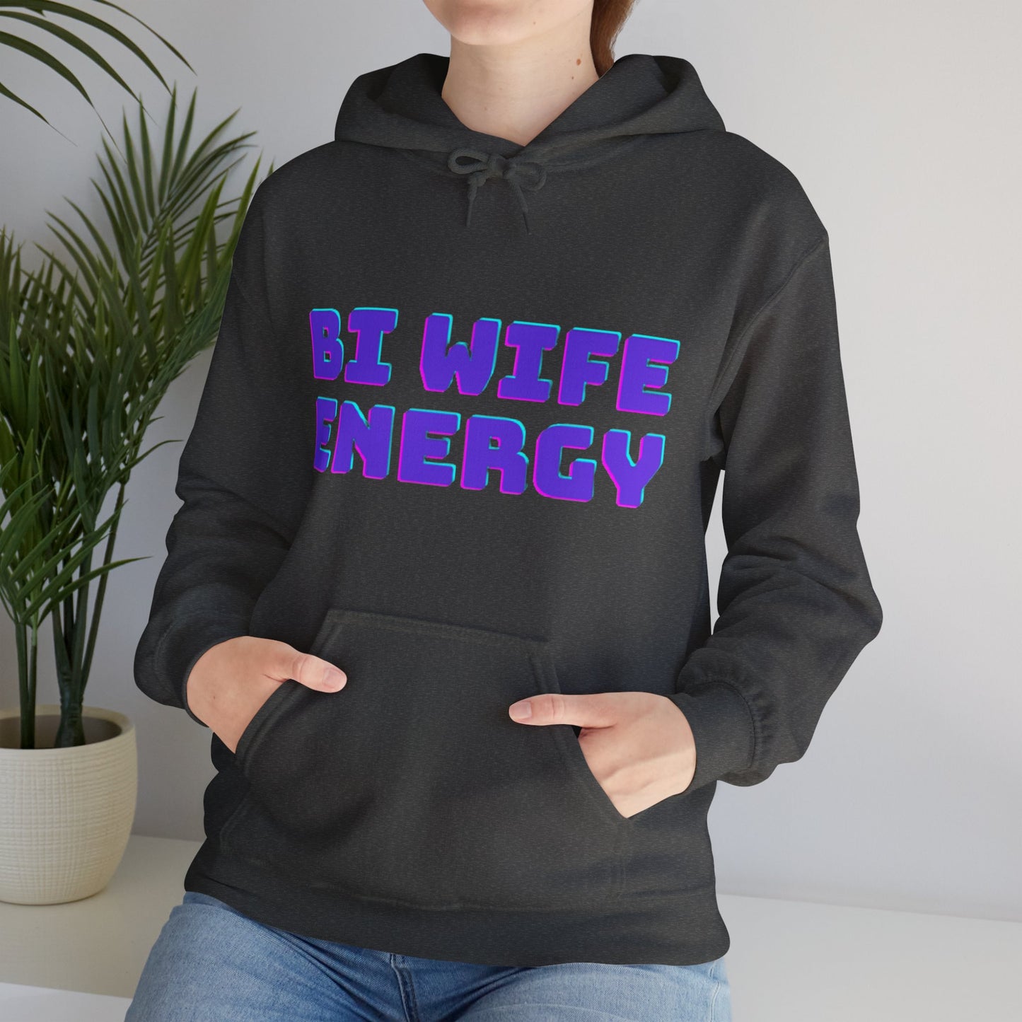 Bi Wife Energy Unisex Hooded Sweatshirt