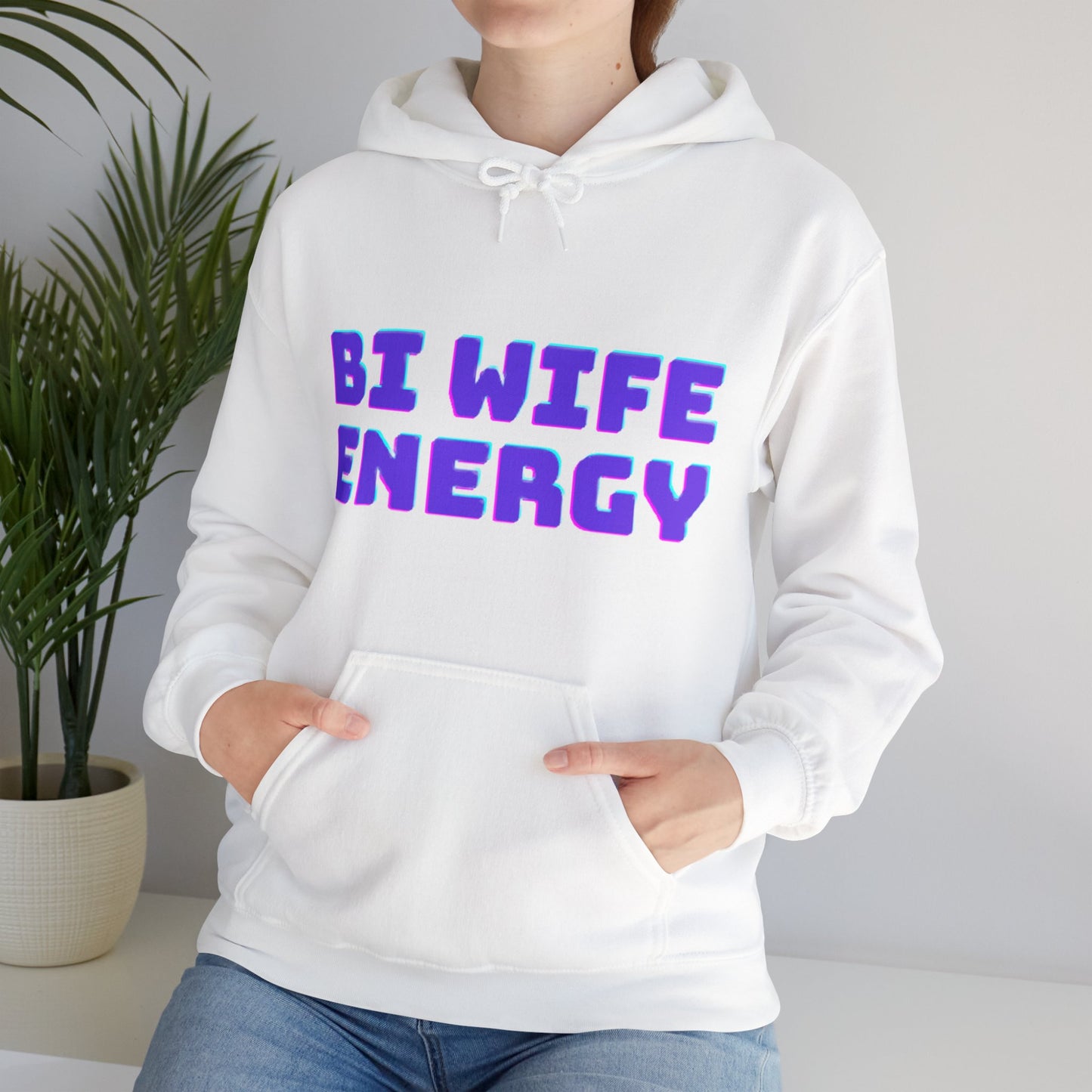 Bi Wife Energy Unisex Hooded Sweatshirt