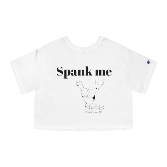 Spank Me Cropped T-Shirt