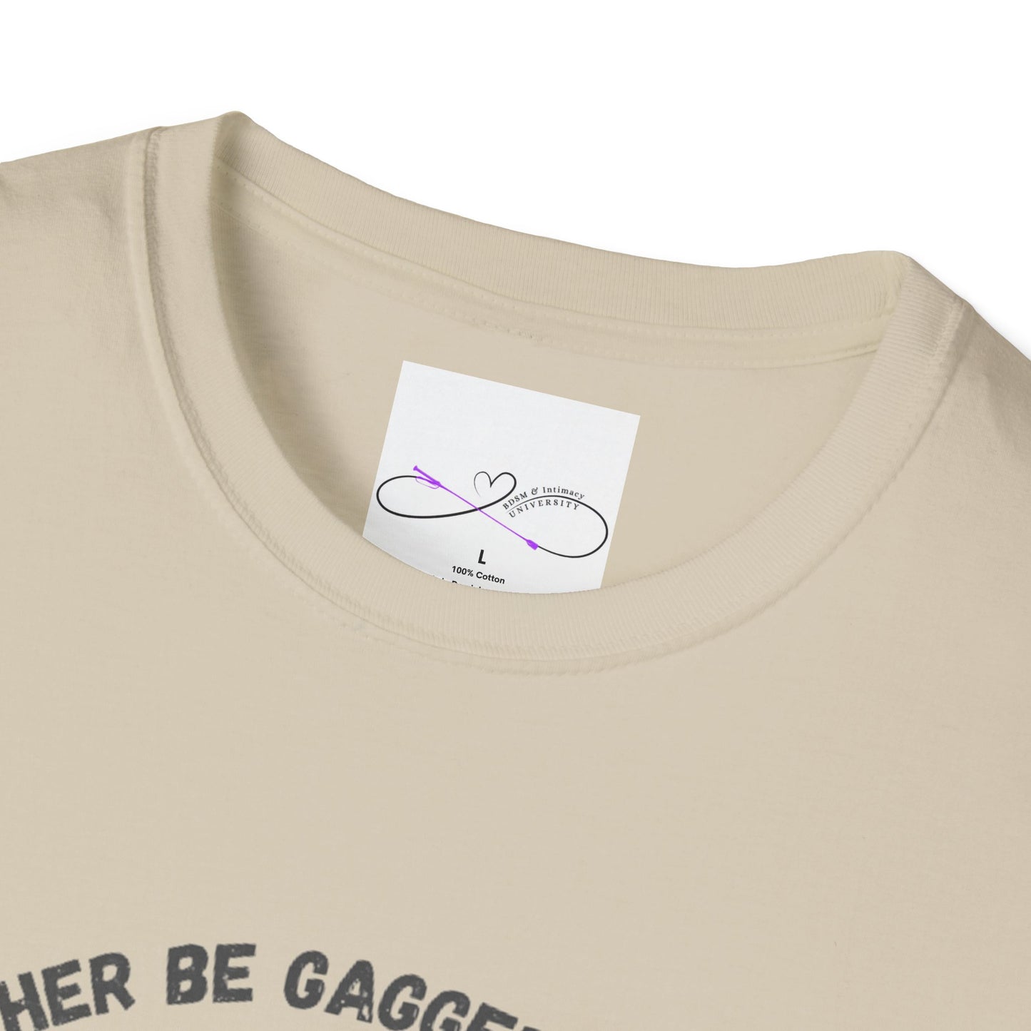 I'd Rather Be Gagged Unisex Softstyle T-Shirt