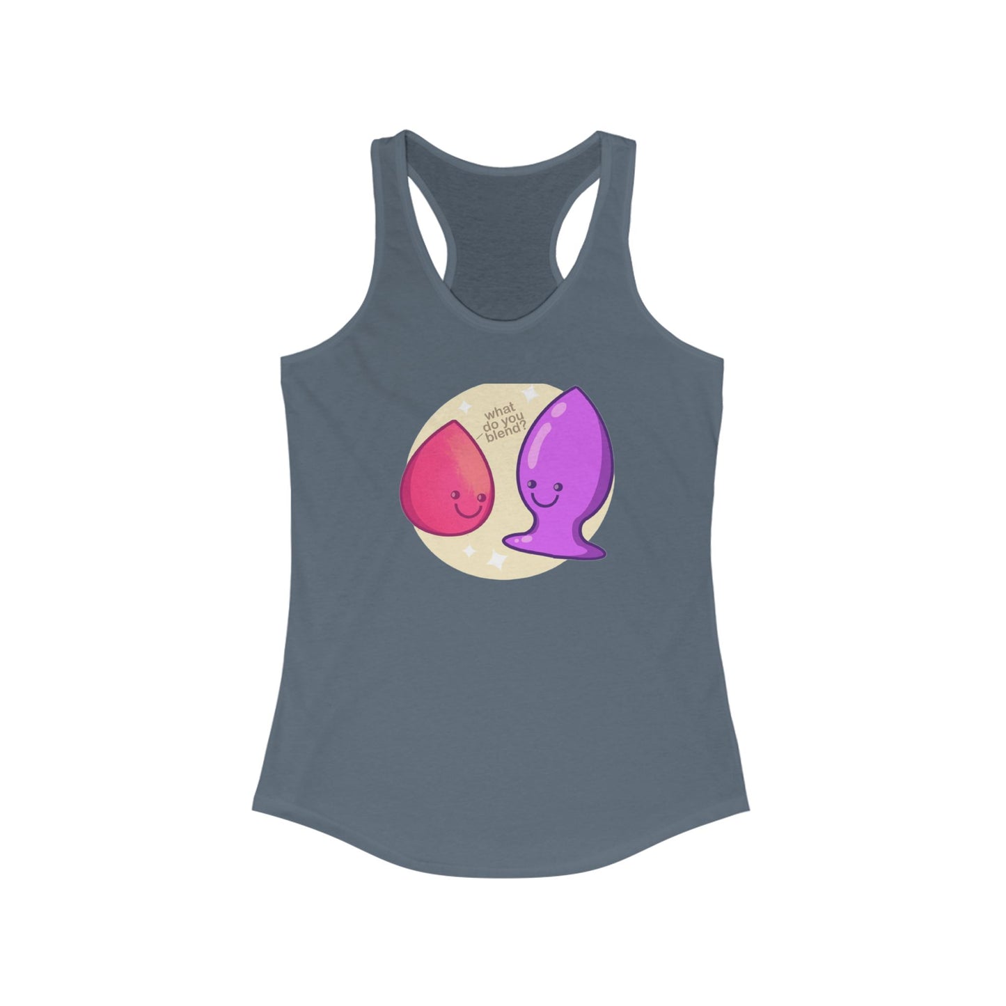 What Do You Blend? Racerback Tank