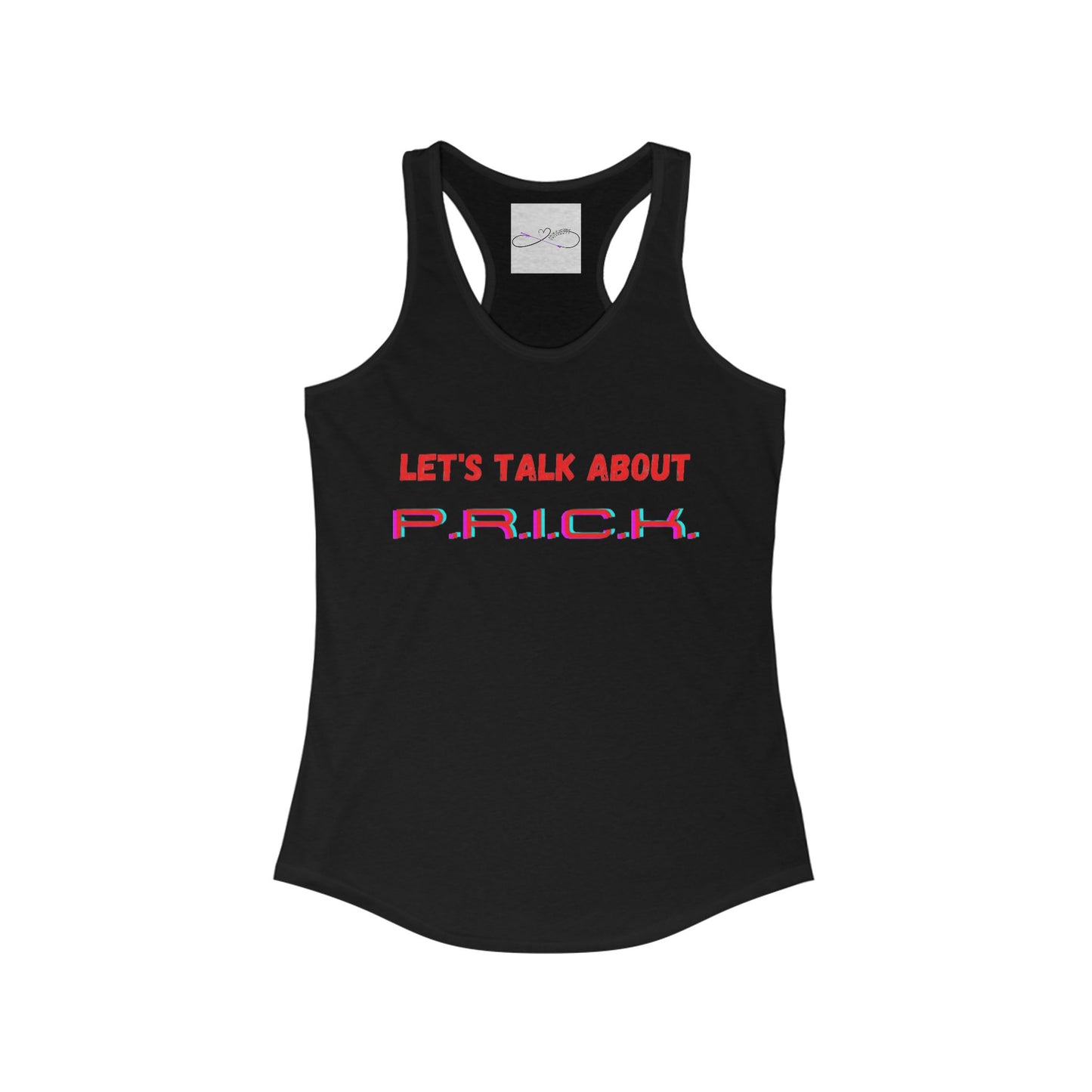 P.R.I.C.K. Racerback Tank