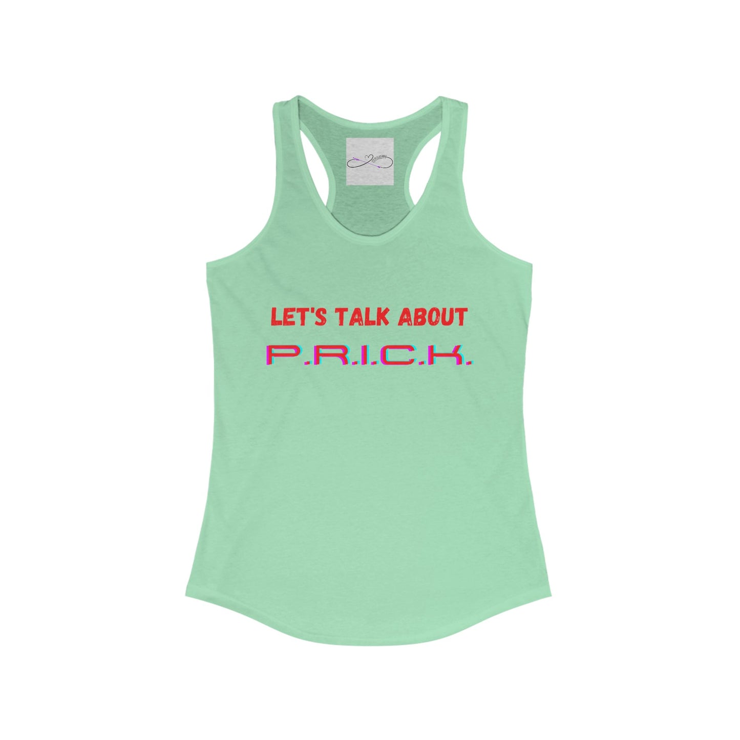 P.R.I.C.K. Racerback Tank